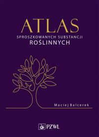 Okładka książki Atlas sproszkowanych substancji roślinnych.