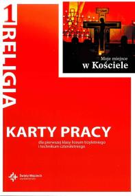 Katechizm LO 1 Moje miejsce w Kościele KP DiKŚW. Autor: Danuta Jackowiak. ZdrowePodejscie.pl Okładka książki Katechizm LO 1 Moje miejsce w Kościele KP DiKŚW