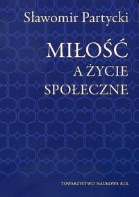 Okładka książki Miłość a życie społeczne