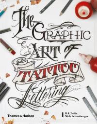 Okładka książki The Graphic Art of Tattoo Lettering
