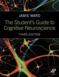 Okładka książki The Student's Guide to Cognitive Neuroscience
