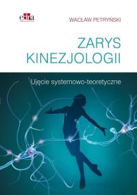 Zarys kinezjologii. Autor: Petryński W.. ZdrowePodejscie.pl Okładka książki Zarys kinezjologii