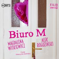CD MP3 BIURO M. Autor: Witkiewicz Magdalena, Alek Rogoziński. ZdrowePodejscie.pl Okładka książki CD MP3 BIURO M
