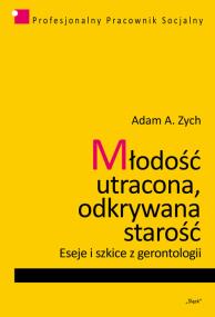 Okładka książki Młodość utracona, odkrywana starość
