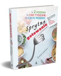 Okładka książki Sprytne gotowanie w 2 godziny na cały tydzień dla całej rodziny
