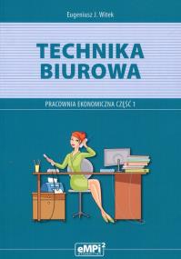 Okładka książki Technika biurowa cz.1 Pracownia ekonom. eMPi2 WZ