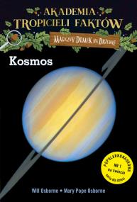 Okładka książki Akademia Tropicieli Faktów. Kosmos. Magiczny domek na drzewie