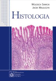 Histologia w.2012 PZWL. Autor: Sawicki Wojciech, Malejczyk Jacek. ZdrowePodejscie.pl Okładka książki Histologia w.2012 PZWL