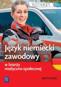 Język niemiecki zawodowy w branży med.-społ. ćw. Autor: JOANNA DULEWICZ. ZdrowePodejscie.pl Okładka książki Język niemiecki zawodowy w branży med.-społ. ćw