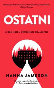 Ostatni. Autor: Jameson Hanna. ZdrowePodejscie.pl Okładka książki Ostatni