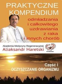 Okładka książki Praktyczne kompendium odmładzania i całkowitego uzdrawiania z chorób i raka