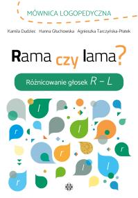 Okładka książki Rama czy lama? Różnicowanie głosek R L