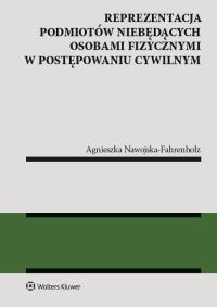 Okładka książki Reprezentacja podmiotów niebędących osobami fizycznymi w postępowaniu cywilnym