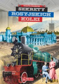 Okładka książki Sekrety rosyjskich kolei