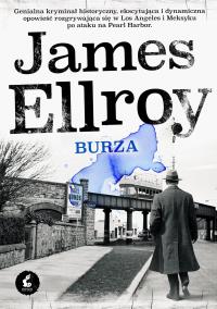 BURZA. Autor: Ellroy James. ZdrowePodejscie.pl Okładka książki BURZA