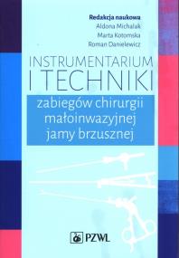 Instrumentarium i techniki zabiegów chirurgii. Autor: Kotomska. ZdrowePodejscie.pl Okładka książki Instrumentarium i techniki zabiegów chirurgii
