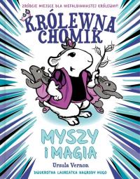 Okładka książki Królewna Chomik. Myszy i magia