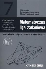 Matematyczna liga zadaniowa OMEGA. Autor: Klemens Wojciech, Meissner Laura, Mościcka Marta, Ormaniec Weronika, Szymczyk Tomasz. ZdrowePodejscie.pl Okładka książki Matematyczna liga zadaniowa OMEGA