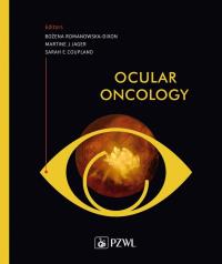 Ocular oncology. Autor: Romanowska-Dixon 	Bożena, Jager Martine J., Coupland Sarah E.. ZdrowePodejscie.pl Okładka książki Ocular oncology