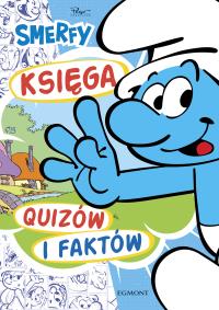 Smerfy. Księga quizów i faktów. Autor: Opracowanie zbiorowe. ZdrowePodejscie.pl Okładka książki Smerfy. Księga quizów i faktów