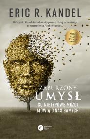 Okładka książki ZABURZONY UMYSŁ CO NIETYPOWE MÓZGI MÓWIĄ O NAS SAMYCH