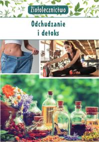 Okładka książki ZIOŁOLECZNICTWO ODCHUDZANIE I DETOKS
