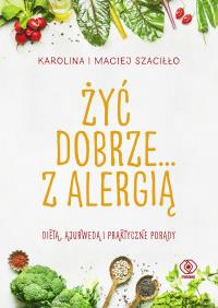 Okładka książki Żyć dobrze... z alergią
