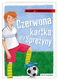 Okładka książki Czerwona kartka dla Sprężyny