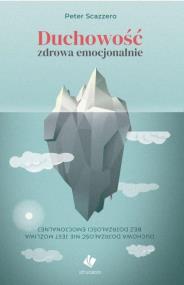 Okładka książki Duchowość zdrowa emocjonalnie