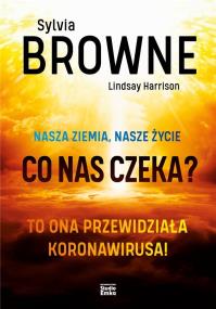 Okładka książki Nasza Ziemia, nasze życie. Co nas czeka?