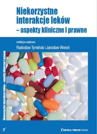 Okładka książki Niekorzystne interakcje leków - aspekty kliniczne i prawne