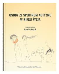 Okładka książki Osoby ze spektrum autyzmu w biegu życia