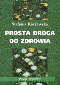 Okładka książki Prosta droga do zdrowia 