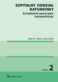 Szpitalny oddział ratunkowy. Autor: Eitel David, Shiver John M.. ZdrowePodejscie.pl Okładka książki Szpitalny oddział ratunkowy