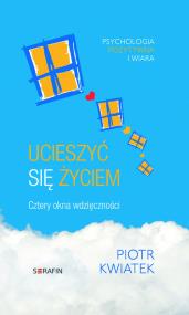 Okładka książki Ucieszyć się życiem. Cztery okna wdzięczności w.2