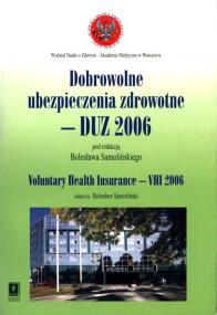 Dobrowolne ubezpieczenia zdrowotne - DUZ 2006. Wydawca: Scholar. ZdrowePodejscie.pl Opakowanie Dobrowolne ubezpieczenia zdrowotne - DUZ 2006