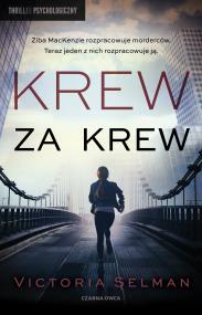Krew za krew. Autor: Selman Victoria. ZdrowePodejscie.pl Okładka książki Krew za krew