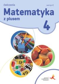 Okładka książki Matematyka SP 4 Z Plusem.Wersja C. ćw. wyd.2020