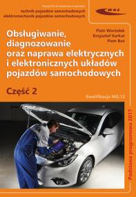Okładka książki Obsługiwanie diagnozowanie oraz naprawa elektrycznych i elektronicznych układów pojazdów samochodow