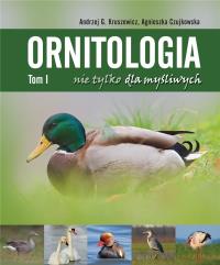 Okładka książki Ornitologia nie tylko dla myśliwych T.1