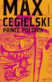 Prince Polonia. Autor: Cegielski Max. ZdrowePodejscie.pl Okładka książki Prince Polonia