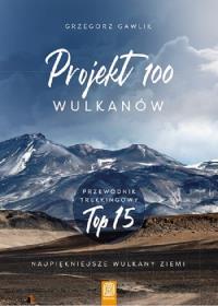 Okładka książki Projekt 100 wulkanów