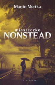 Okładka książki Miasteczko Nonstead