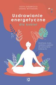 Okładka książki Uzdrawianie energetyczne dla kobiet