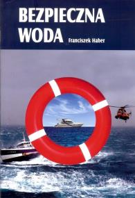 Bezpieczna woda NW. Autor: Haber Franciszek. ZdrowePodejscie.pl Okładka książki Bezpieczna woda NW