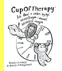 Okładka książki CupOfTherapy Jak dbać o siebie, by być szczęśliwym i dawać szczęście innym