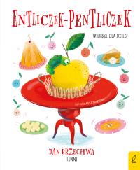 Okładka książki Entliczek-pentliczek. Wiersze dla dzieci
