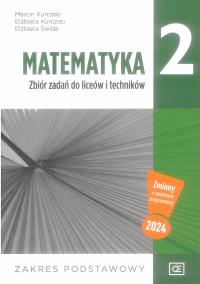 Nowe matematyka zbiór zadań dla klasy 2 liceów i techników zakres podstawowy MAZP2. Autor: Kurczab Marcin, Kurczab Elżbieta, Świda Elżbieta. ZdrowePodejscie.pl Okładka książki Nowe matematyka zbiór zadań dla klasy 2 liceów i techników zakres podstawowy MAZP2