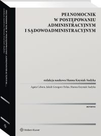 Okładka książki Pełnomocnik w postępowaniu administracyjnym i sądowoadministracyjnym