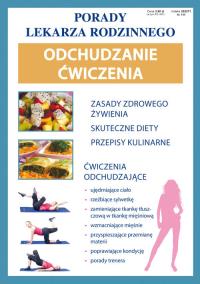 Porady lek. rodzinnego.Odchudzanie Ćwiczenia. Autor: Opracowanie zbiorowe. ZdrowePodejscie.pl Okładka książki Porady lek. rodzinnego.Odchudzanie Ćwiczenia